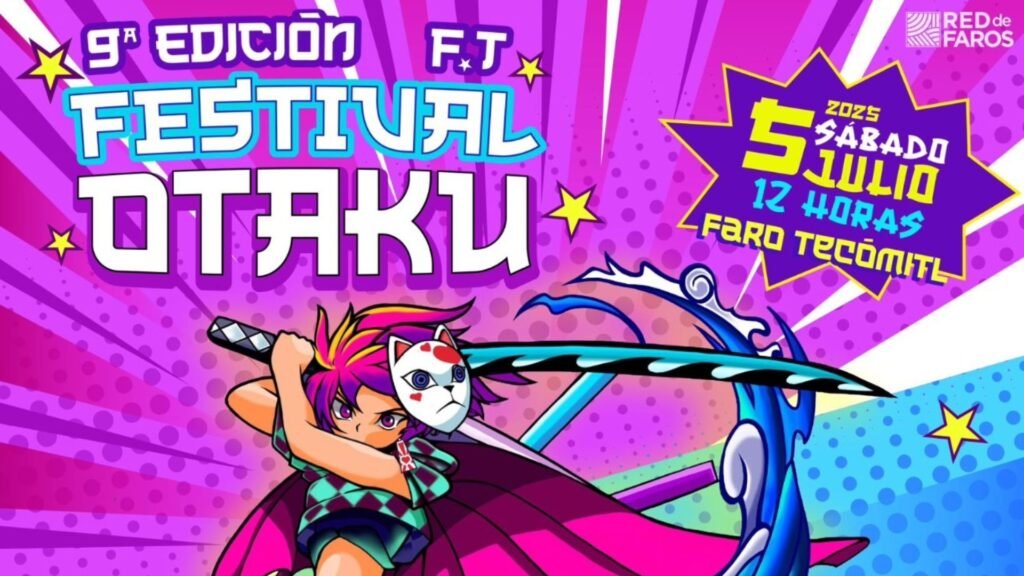 ¿No Plan de Tienes para Este Sábado 5 de Julio? ¡Asiste al Festival Otaku 2025!