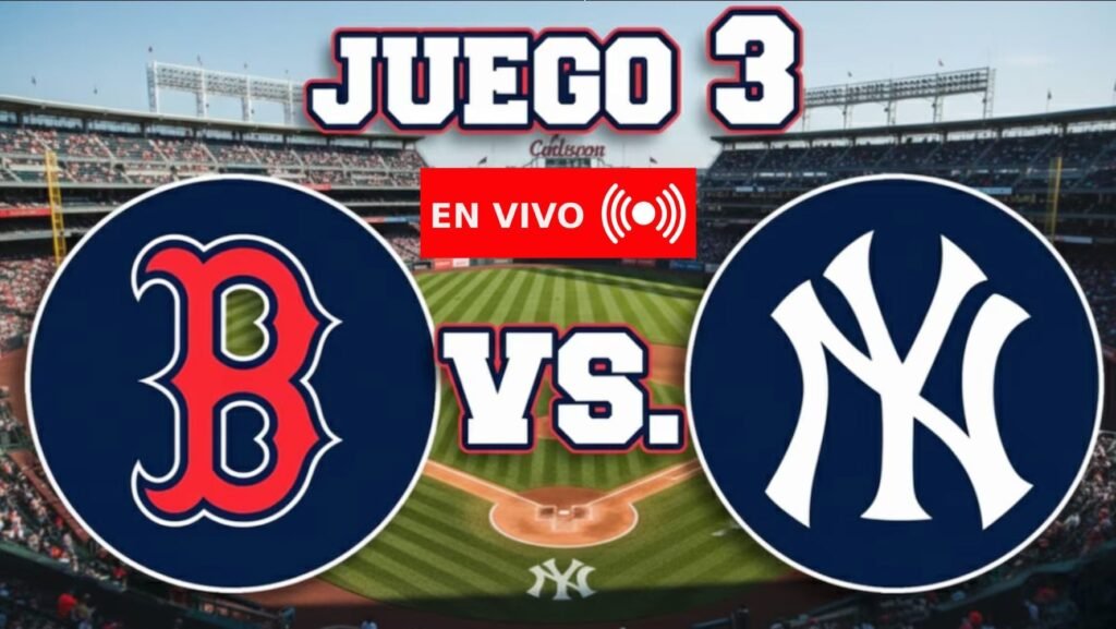 Yankees vs. Red Sox En Vivo: Entrada por Entrada del Juego 3 Definitivo en Serie de Comodines